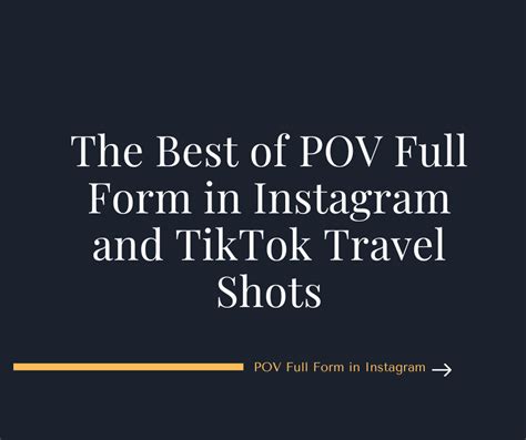 what is full form of pov in instagram|POV Full Form on Instagram: What Does It Mean,。